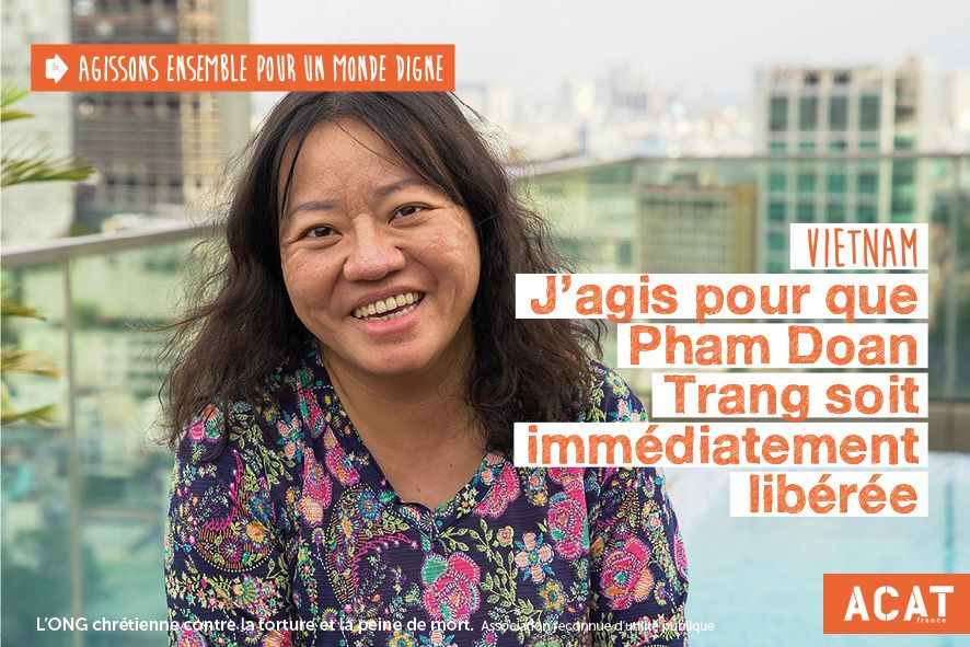 Pham Doan Trang in Action Des Chrétiens Pour L’abolition De La Torture:  J’agis Pour Que Pham Doan Trang Soit Libéréé